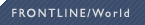 frontline/world