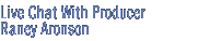 live chat with producer raney aronson