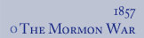 The Mormon War
