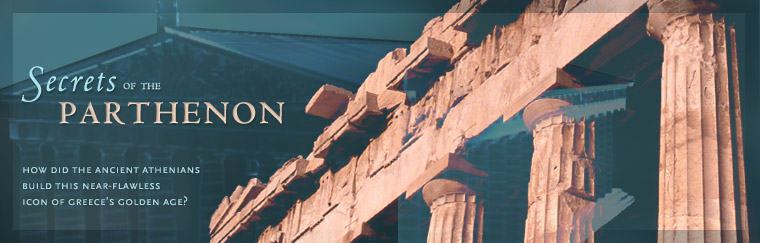 Secrets of the Parthenon: How did the ancient Athenians build this near-flawless icon of Greece's golden age?
