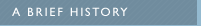 A Brief History