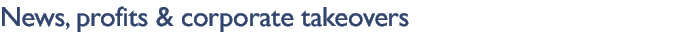 News, profits & corporate takeovers