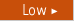 low