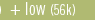 low (56k)