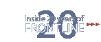 inside twenty years of FRONTLINE