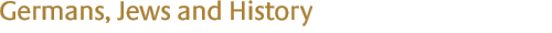 germans, jews and history