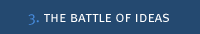 3. The Battle of Ideas