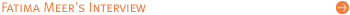 Fatima Meer's Interview