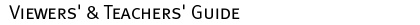 viewers & teachers guide
