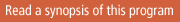 Read a synopsis of this program