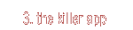 3. the killer app