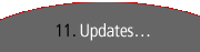 11. Updates...