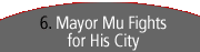 6. Mayor Mu Fights for His City