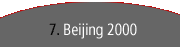 7. Beijing 2000