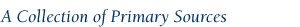 A Collection of Primary Sources