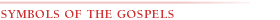 SYMBOLS OF THE GOSPELS