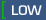 low