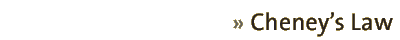 cheney's law