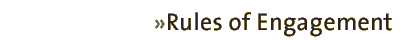 rules of engagement