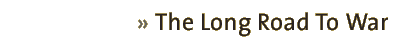 llong road to war