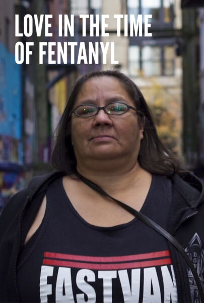 Love in the Time of Fentanyl