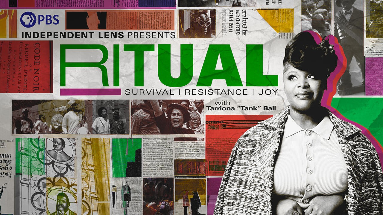 Promotional poster for PBS Independent Lens' "Ritual: Survival | Resistance | Joy," featuring Tarriona "Tank" Ball standing in front of a colorful collage of newspaper clippings and photos.