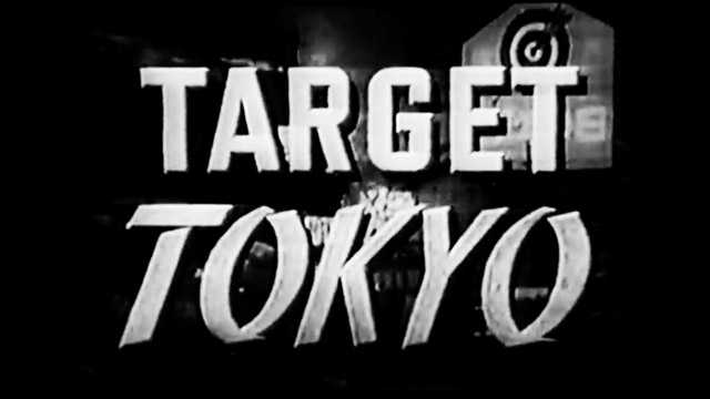 Government Film: Target Tokyo
