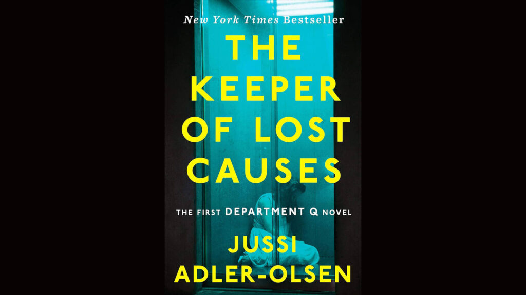 Coverr of Jussi Adler-Olsen's novel, The Keeper of Lost Causes.