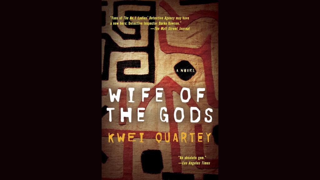Cover of Kwei Quartey's novel, Wife of the Gods.