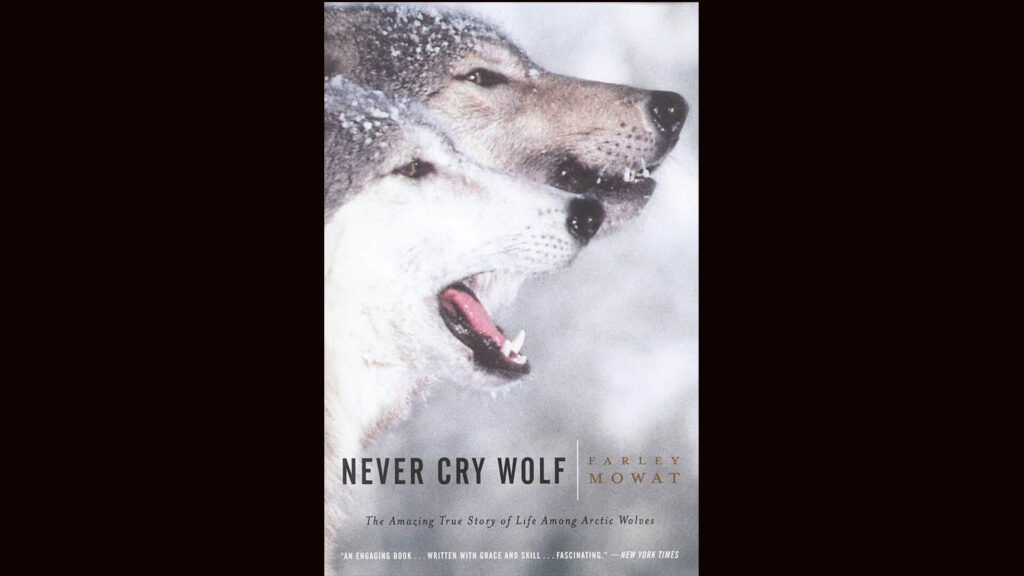 Cover of the book, Never Cry Wolf, by Farley Mowat.