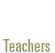 Teachers