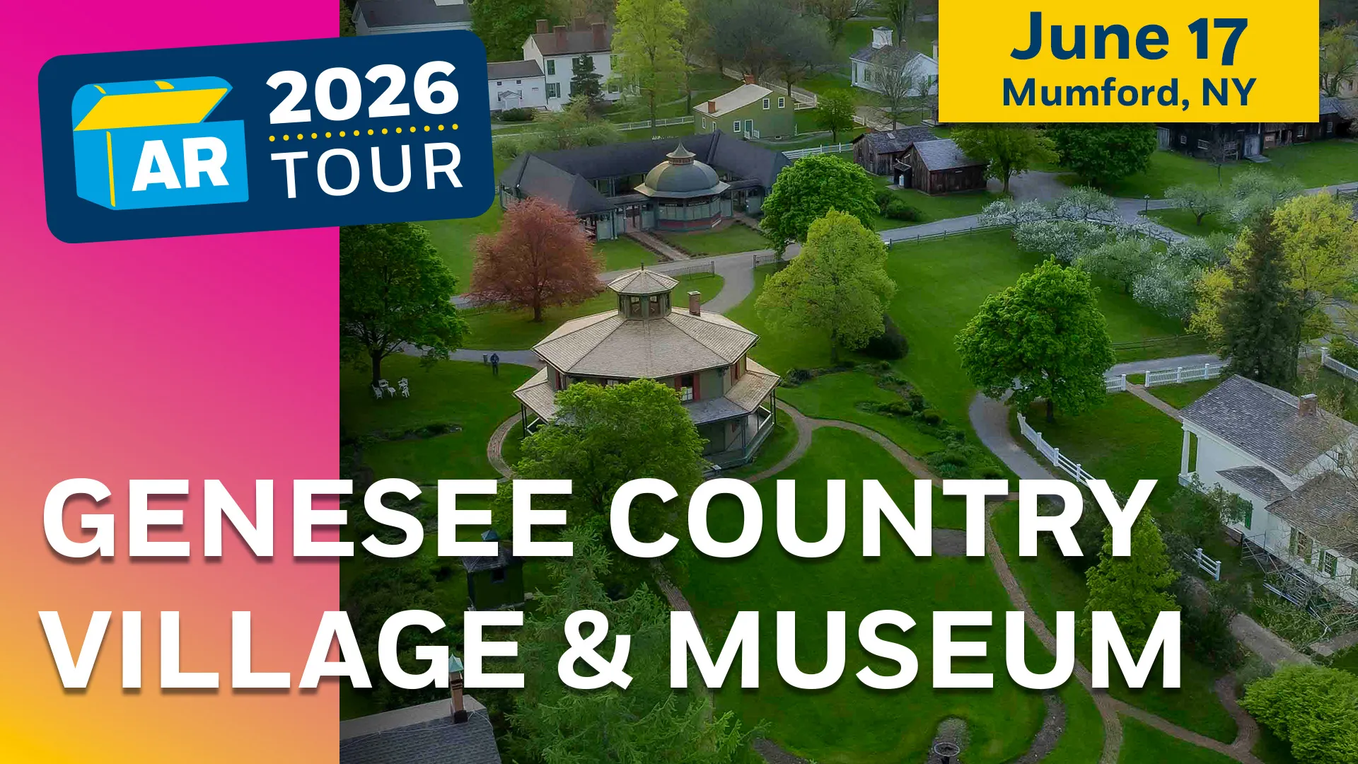 2026 Tour graphic featuring an aerial photo of Genesee Country Village and Museum in Mumford NY