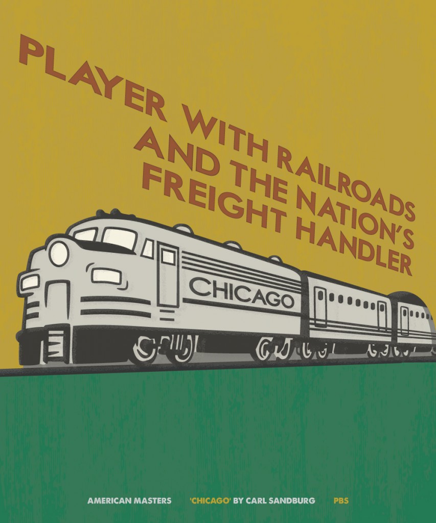 Carl Sandburg Chicago Poster - Player with Railroads