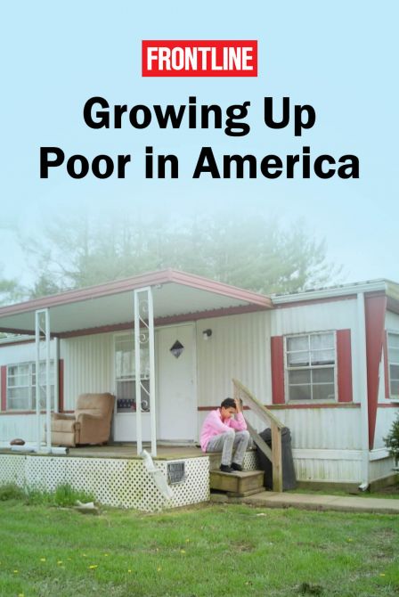 Growing Up Poor in America | A Frontline Film