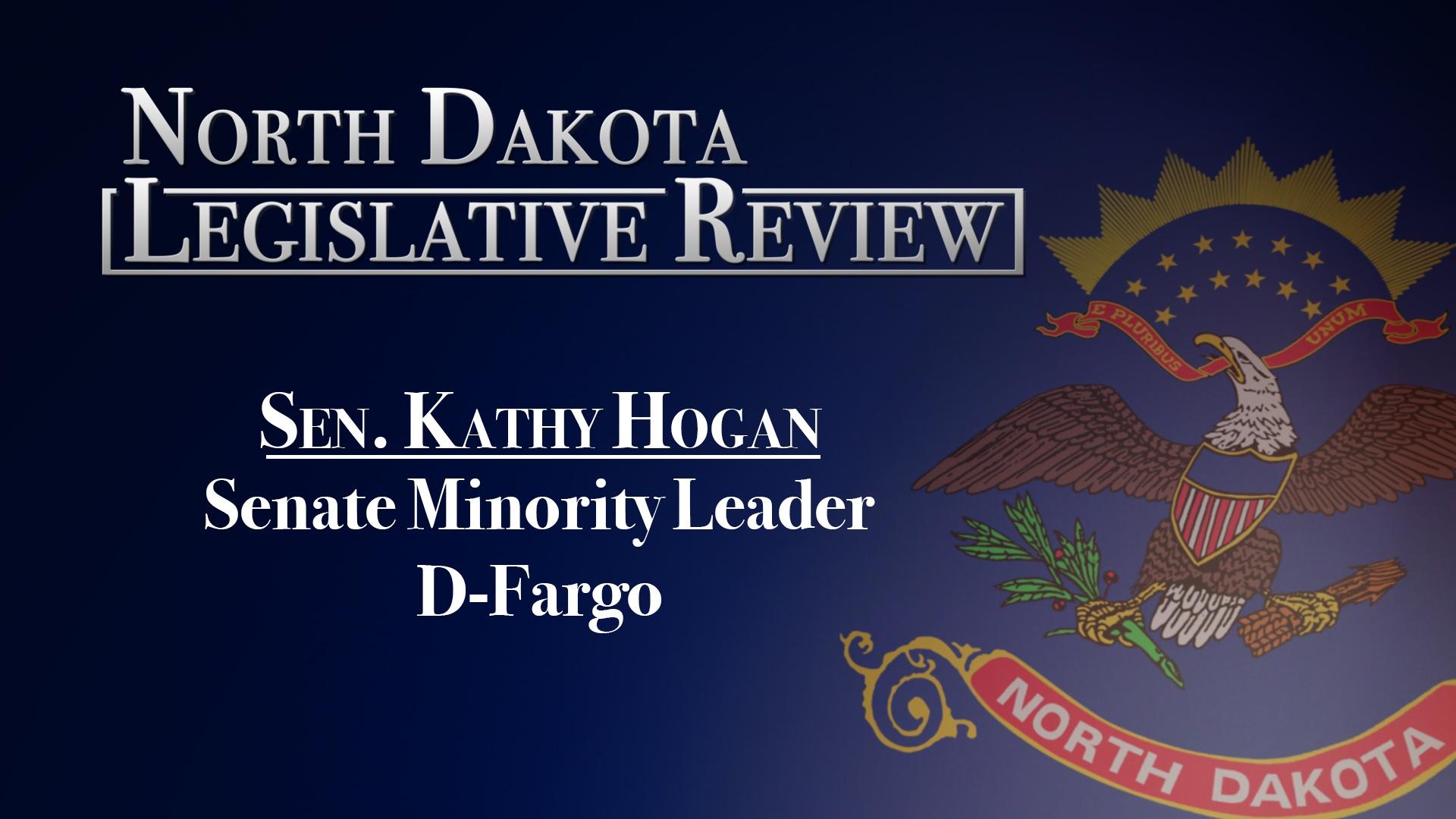 North Dakota Legislative Review Minority Leader Kathy Hogan Video